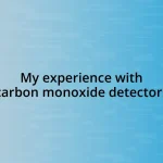 My experience with carbon monoxide detectors