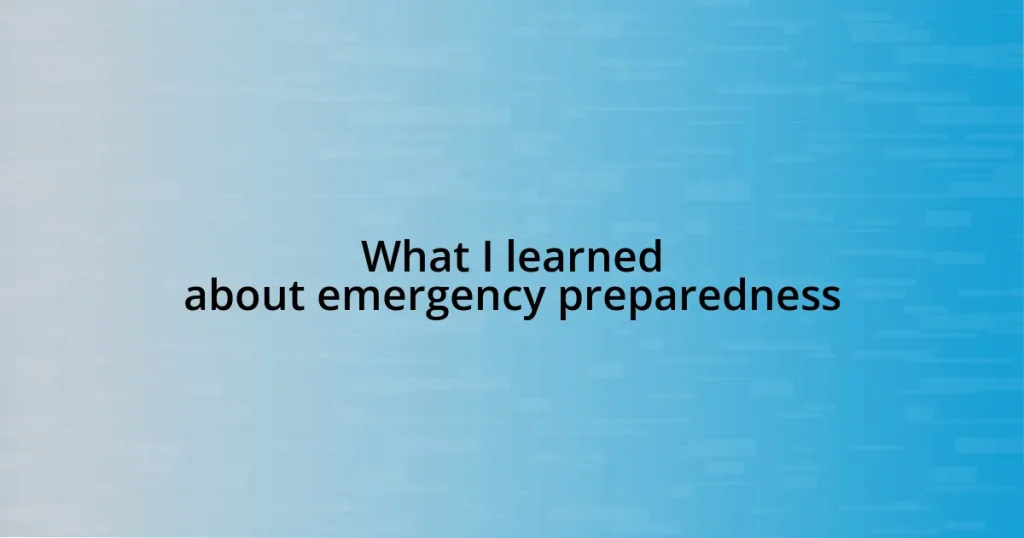 What I learned about emergency preparedness