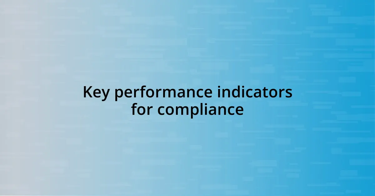 Key performance indicators for compliance