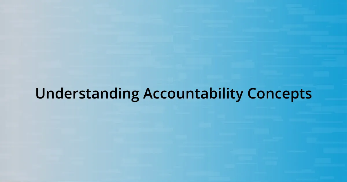 Understanding Accountability Concepts