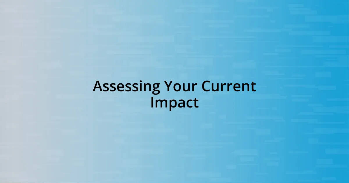 Assessing Your Current Impact