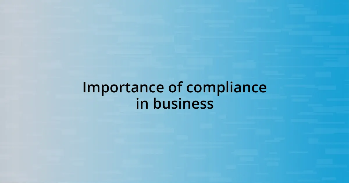 Importance of compliance in business