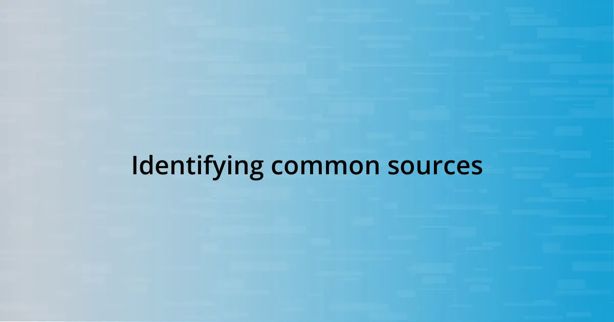 Identifying common sources