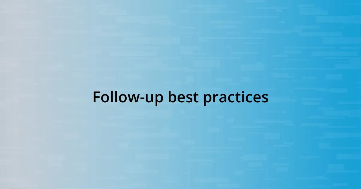 Follow-up best practices