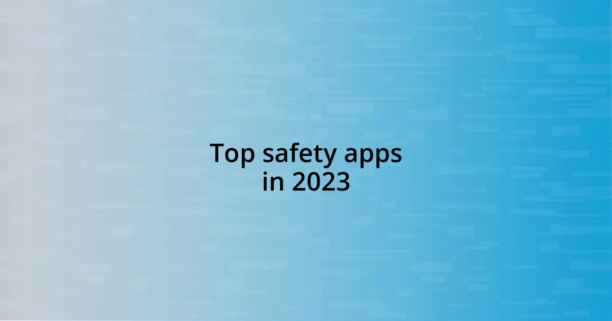 Top safety apps in 2023