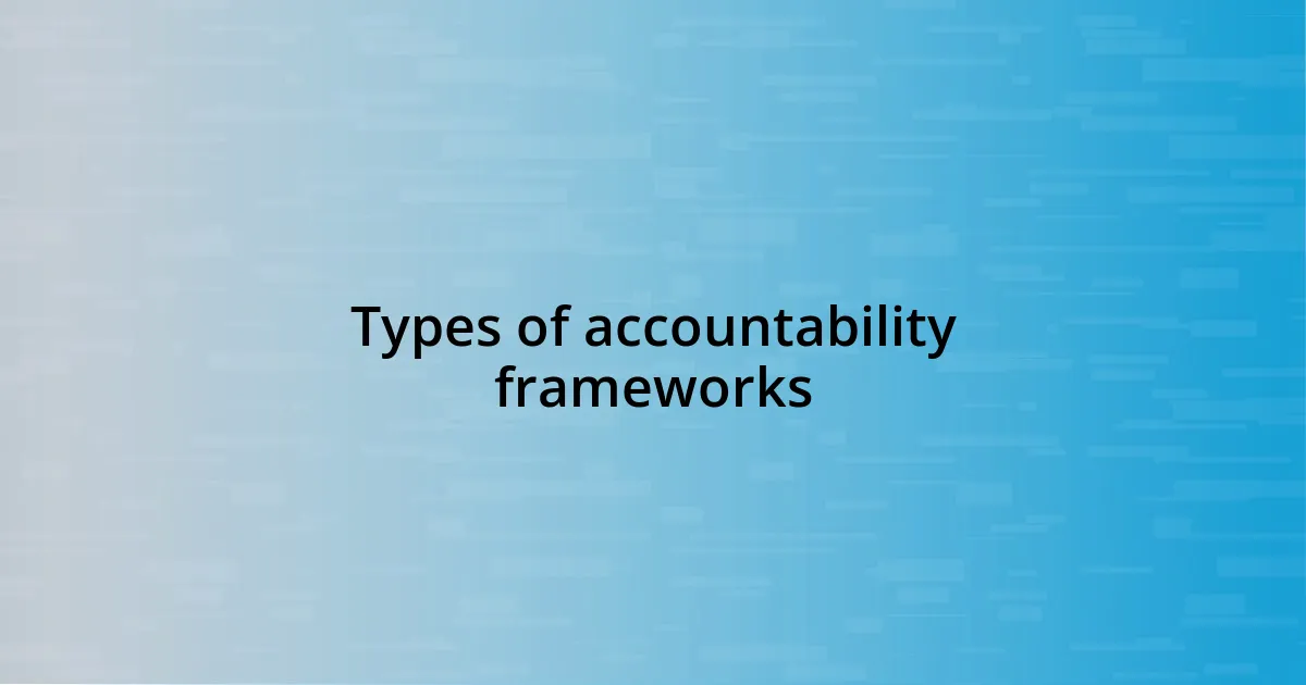 Types of accountability frameworks