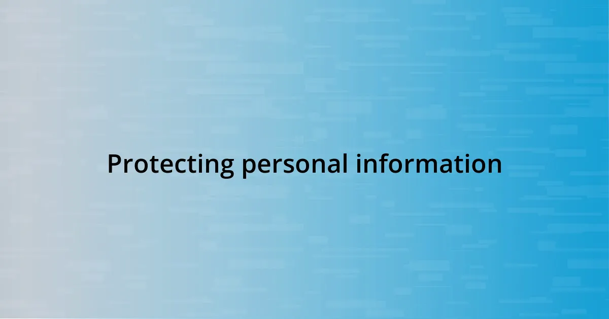 Protecting personal information