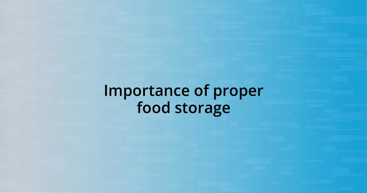 Importance of proper food storage